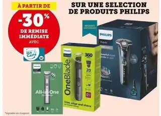 Hyper U PHILIPS À PARTIR DE -30% DE REMISE IMMÉDIATE AVEC MA CARTE U SUR UNE SELECTION DE PRODUITS PHILIPS offre