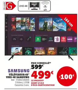 Hyper U SAMSUNG Téléviseur 65 UHD 4K offre