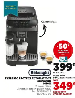 Hyper U DELONGHI Expresso Broyeur Automatique offre