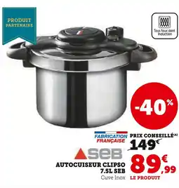 Hyper U SEB Autocuiseur Clipso 7.5L offre