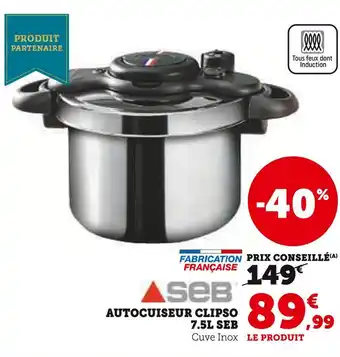 Hyper U SEB Autocuiseur Clipso 7.5L offre