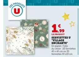 Hyper U U Serviettes Village Enchanté offre