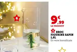 Hyper U Broc figurine sapin offre