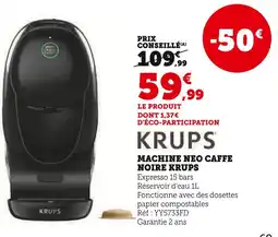 Hyper U KRUPS Machine Neo Caffe Noire offre