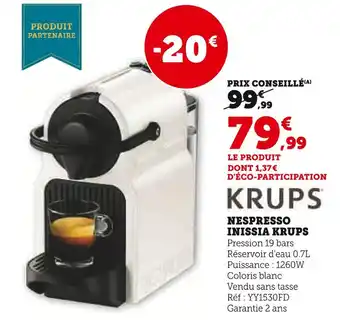 Hyper U Krups Nespresso Inissia offre