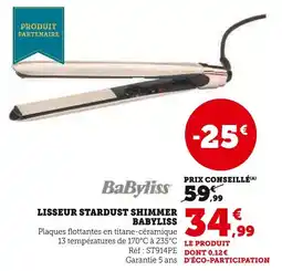 Hyper U BABYLISS Lisseur Stardust Shimmer offre