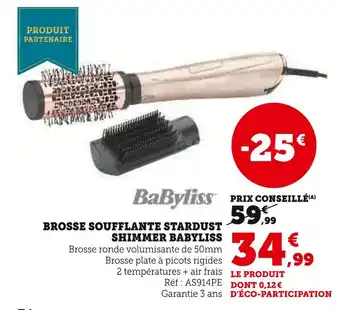 Hyper U BABYLISS Brosse soufflante Stardust Shimmer offre