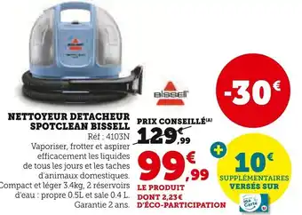 Hyper U SPOTCLEAN BISSELL Nettoyeur Detacheur offre