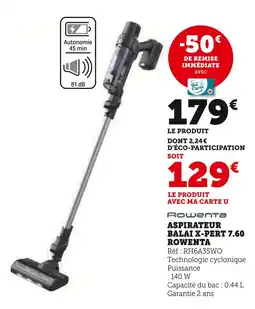 Hyper U Rowenta Aspirateur Balai X-Pert 7.60 offre