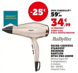 Hyper U Babyliss Seche-cheveux Stardust Shimmer HTDC Pro 2000W offre