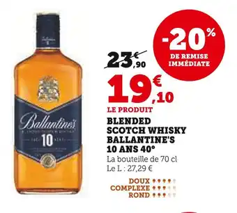 Hyper U BALLANTINE'S Blended Scotch Whisky 10 Ans 40° offre