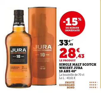 Hyper U JURA Single malt scotch whisky 10 ans 40° offre