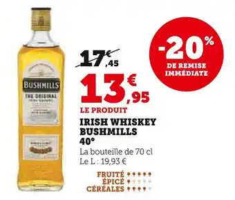 Hyper U BUSHMILLS Irish Whiskey 40° offre