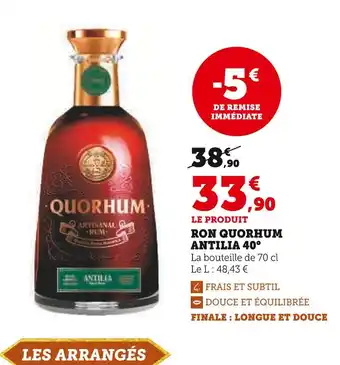 Hyper U QUORHUM Ron Antilia 40° offre