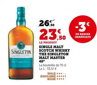 Hyper U THE SINGLETON Single Malt Scotch Whisky Malt Master 40° offre
