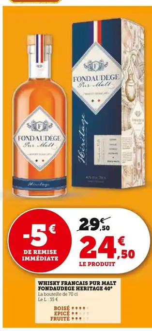 Hyper U FONDAUDEGE Whisky francais pur malt heritage 40° offre