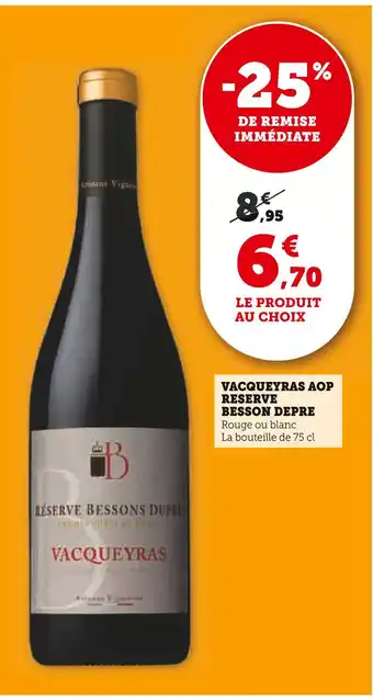 Hyper U BESSON DEPRE Vacqueyras AOP Réserve offre