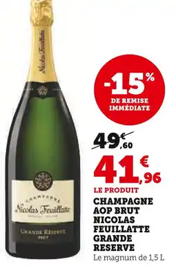 Hyper U NICOLAS FEUILLATTE Champagne AOP Brut Grande Réserve offre