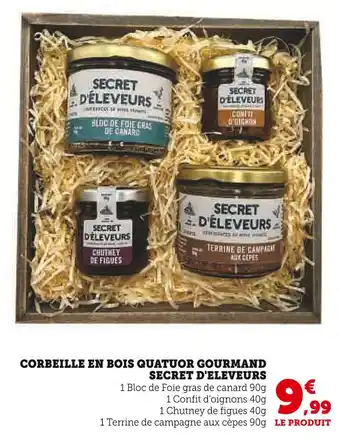 Hyper U SECRET D'ELEVEURS Corbeille en bois Quatuor Gourmand offre