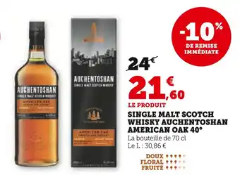 Hyper U AUCHENTOSHAN Single Malt Scotch Whisky American Oak 40° offre
