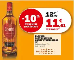 Hyper U Grant's Blended Scotch Whisky Triple Wood 40° offre
