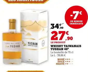 Hyper U Yushan Whisky Taïwanais 40° offre