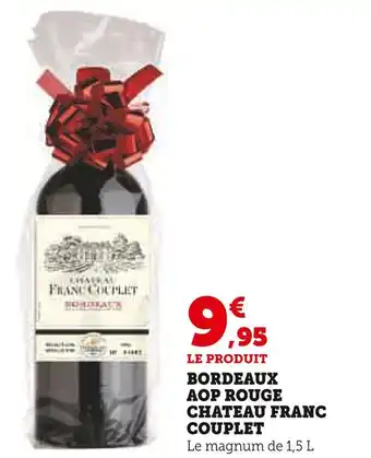 Hyper U CHATEAU FRANC COUPLET Bordeaux AOP Rouge offre