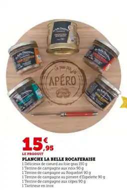 Hyper U Planche La Belle Rocaferaise offre