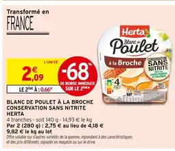 Intermarché HERTA Blanc de Poulet à la Broche offre