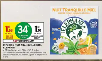 Intermarché ELEPHANT Infusion Nuit Tranquille Miel offre