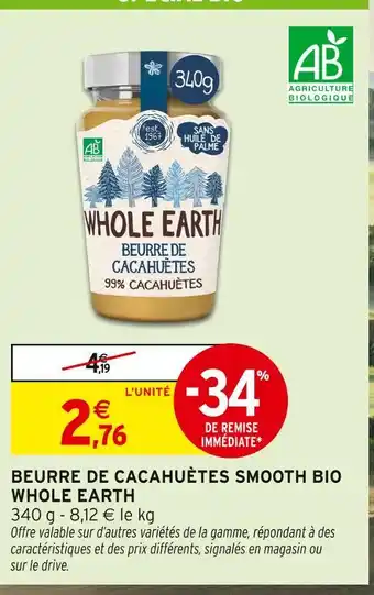 Intermarché Whole Earth Beurre de Cacahuètes Smooth Bio offre