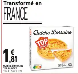 Intermarché TOP BUDGET Quiche Lorraine offre