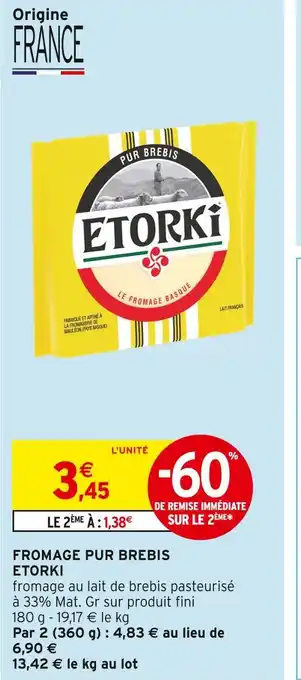 Intermarché ETORKI Fromage Pur Brebis offre