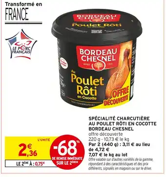 Intermarché BORDEAU CHESNEL Spécialité charcutière au poulet rôti en cocotte offre