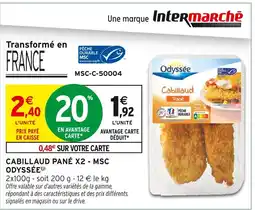 Intermarché ODYSSÉE Cabillaud pané x2 - MSC offre