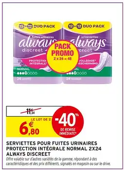 Intermarché ALWAYS DISCREET Serviettes pour fuites urinaires protection intégrale normal 2x24 offre