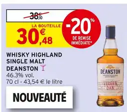 Intermarché DEANSTON Whisky Highland Single Malt offre