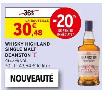 Intermarché DEANSTON Whisky Highland Single Malt offre