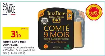 Intermarché JURAFLORE Comté AOP 9 mois offre