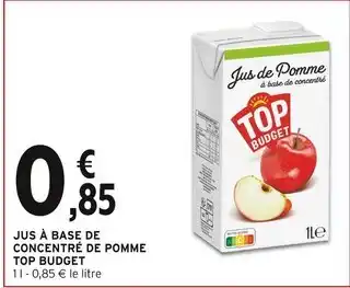 Intermarché TOP BUDGET Jus à base de concentré de pomme offre