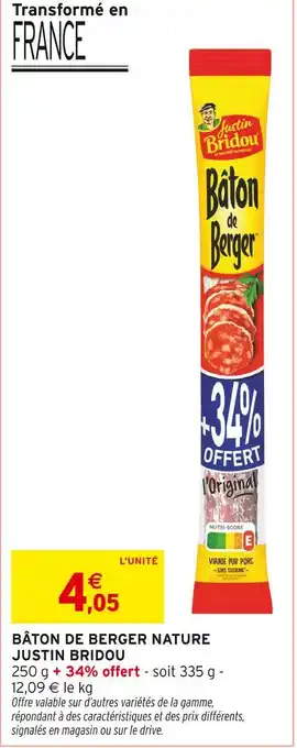 Intermarché JUSTIN BRIDOU Bâton de Berger Nature offre