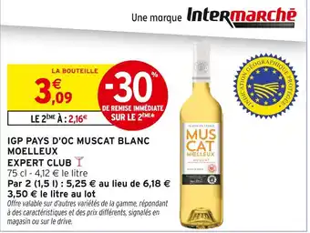 Intermarché EXPERT CLUB IGP Pays d'Oc Muscat Blanc Moelleux offre