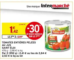 Intermarché SAINT ÉLOI Tomates Entières Pelées au Jus offre
