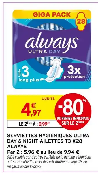Intermarché ALWAYS Ultra Day & Night Ailettes T3 X28 offre