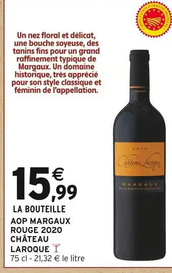 Intermarché CHÂTEAU LAROQUE AOP Margaux Rouge 2020 offre