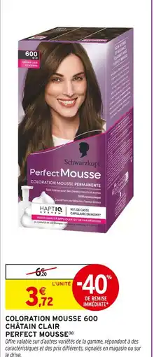 Intermarché PERFECT MOUSSE Coloration mousse 600 châtain clair offre