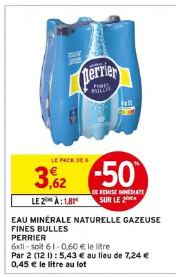 Intermarché Perrier Eau Minérale Naturelle Gazeuse Fines Bulles offre