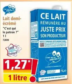 Norma C'EST QUI LE PATRON ? Lait demi-écrémé offre