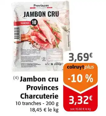 Colruyt Provinces Charcuterie Jambon cru offre