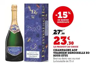 U Express VRANKEN DEMOISELLE EO Champagne AOP sous étui offre